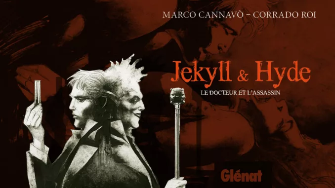 Jekyll et Hyde Le docteur et l’assassin – le double visage d’un mythe