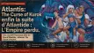Atlantis: The Curse of Kurok enfin la suite d&rsquo;Atlantide : L’Empire perdu.